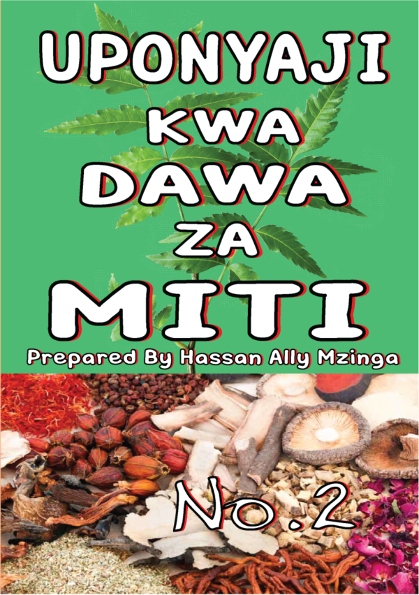 Uponyaji kwa Dawa za Miti Vol. 2: Mbinu za Tiba Asilia na Matumizi Yake